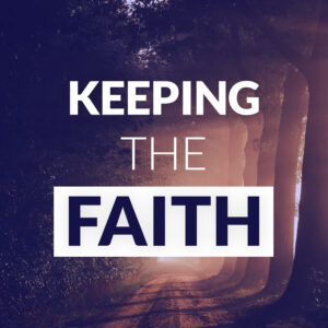 Remaining Faithful
